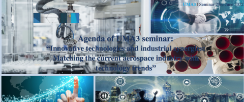 UMA3 Seminar on "Innovative technologies and industrial synergies: Matching the current aerospace industry with technology trends"